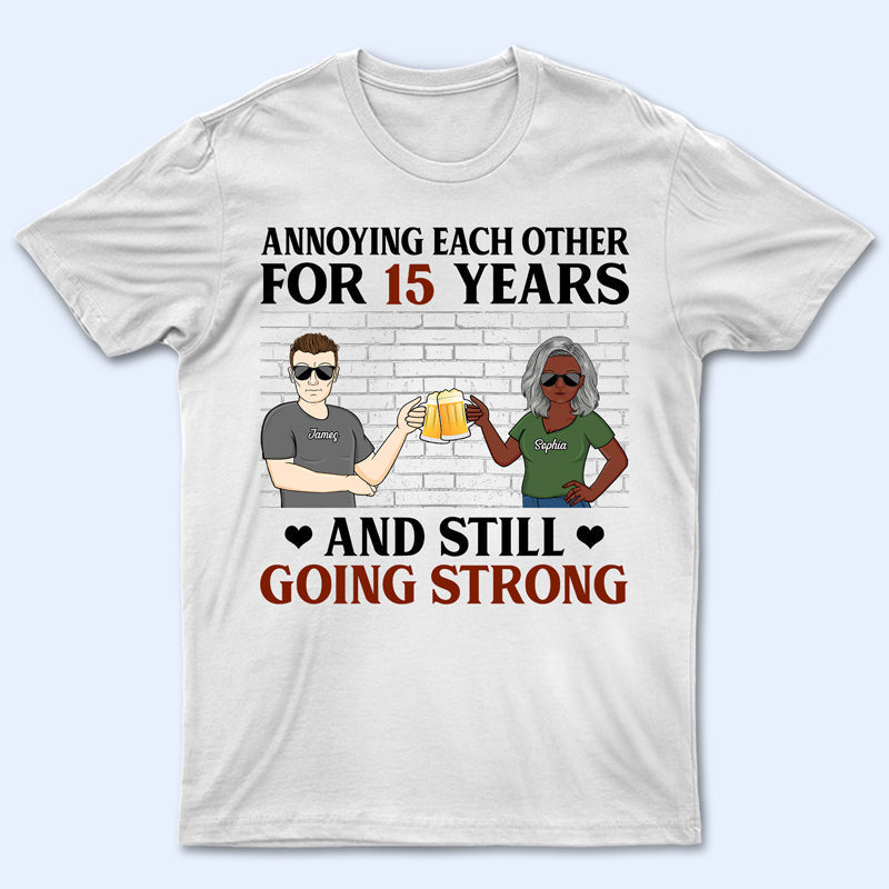 Annoying Each Other Couple Husband Wife - Anniversary Gift- Personalized Custom T Shirt