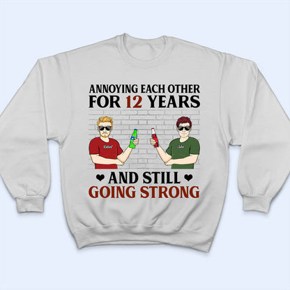 Annoying Each Other Couple Husband Wife - Anniversary Gift- Personalized Custom T Shirt