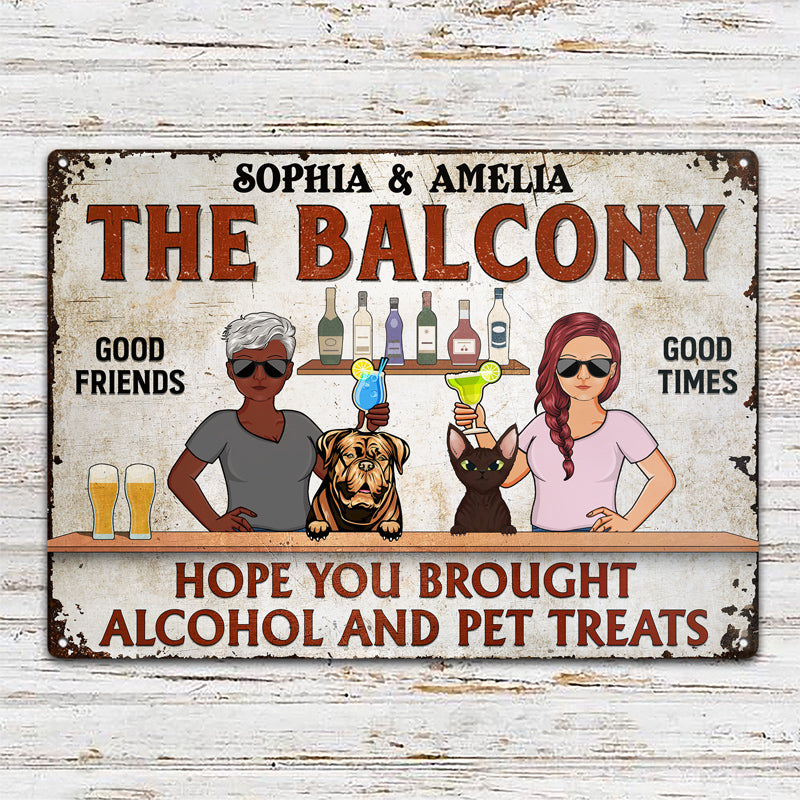 Hope You Brought Alcohol And Pet Treats Couple Husband Wife Cat Lovers Dog Lovers - Backyard Sign - Personalized Custom Classic Metal Signs