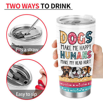 Life Is Better With Dogs Dog Mom - Personalized Custom Tumbler