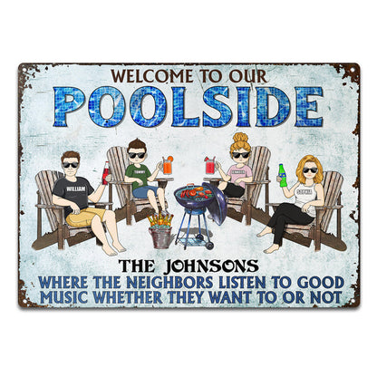 Poolside Grilling Listen To The Good Music Couple Husband Wife Children - Backyard Sign - Personalized Custom Classic Metal Signs