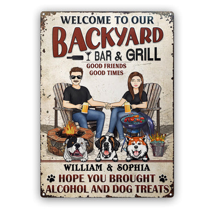 Grilling Backyard Family Couple Hope You Brought Alcohol And Dog Treats - Patio Signs - Personalized Custom Classic Metal Signs