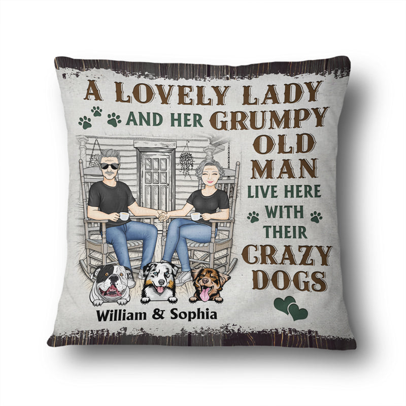 Dog Couple A Lovely Lady And A Grumpy Old Man Live Here - Gift For Dog Lovers - Personalized Custom Pillow