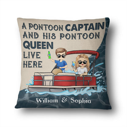 A Pontoon Captain And His Pontoon Queen Live Here - Couple Gift - Personalized Custom Pillow