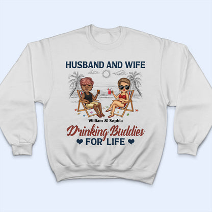 Husband And Wife Drinking Buddies For Life - Couple Gift - Personalized Custom T Shirt