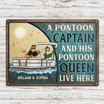 A Pontoon Captain And His Pontoon Queen Live Here Husband Wife Family - Couple Gift - Personalized Custom Classic Metal Signs