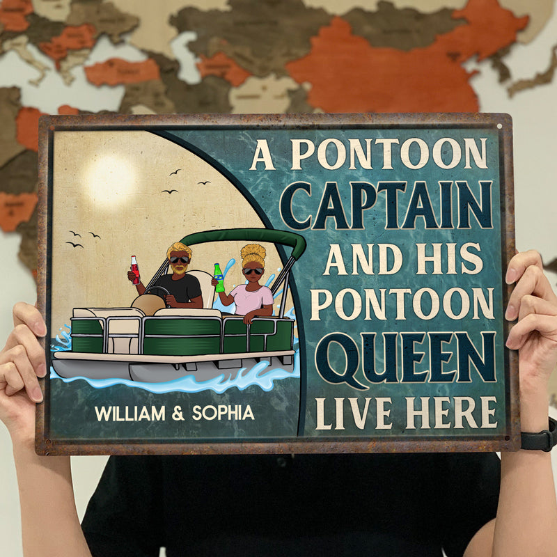 A Pontoon Captain And His Pontoon Queen Live Here Husband Wife Family - Couple Gift - Personalized Custom Classic Metal Signs