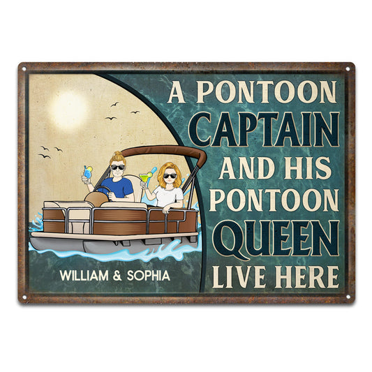 A Pontoon Captain And His Pontoon Queen Live Here Husband Wife Family - Couple Gift - Personalized Custom Classic Metal Signs