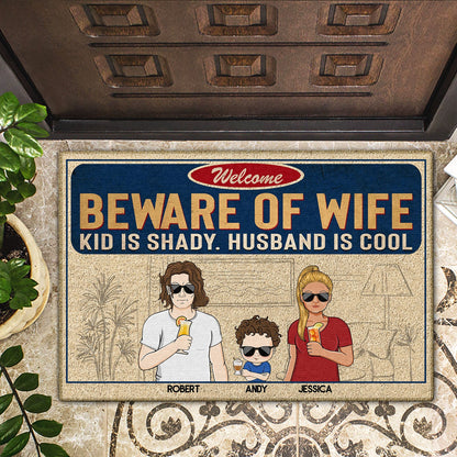 Beware Of Wife Kids Are Shady Husband Is Cool Couple Husband Wife Family - Personalized Custom Doormat