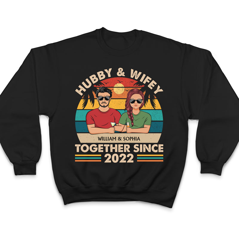 Hubby And Wifey Together Since - Anniversary Gift For Couples - Personalized Custom T Shirt