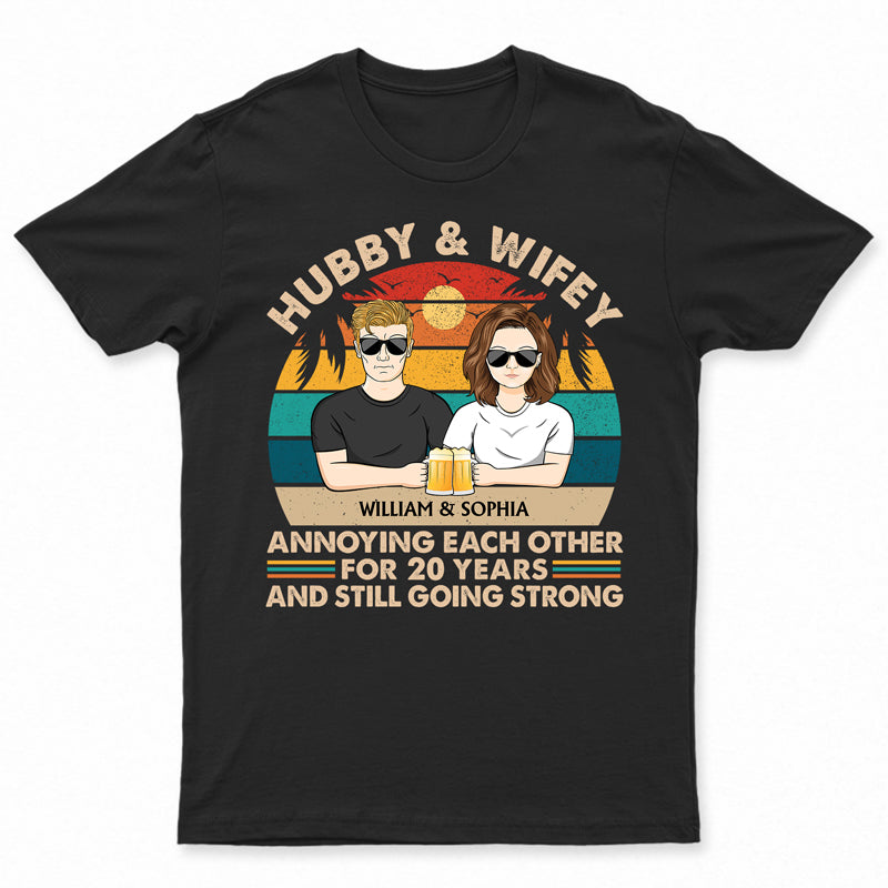 Hubby And Wifey Annoying Each Other - Anniversary Gift For Couples - Personalized Custom T Shirt
