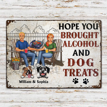 Backyard Family Couple Hope You Brought Alcohol And Dog Treats - Gift For Dog Lovers - Personalized Custom Classic Metal Signs