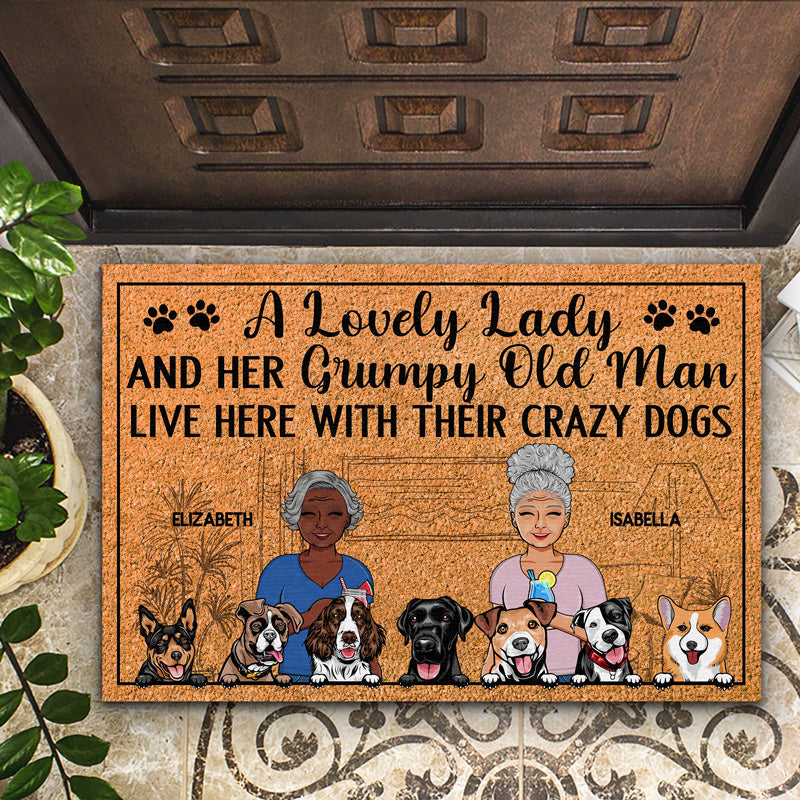 A Lovely Lady And Her Grumpy Old Man Live Here With Their Crazy Dogs Couple Husband Wife Family - Personalized Custom Doormat