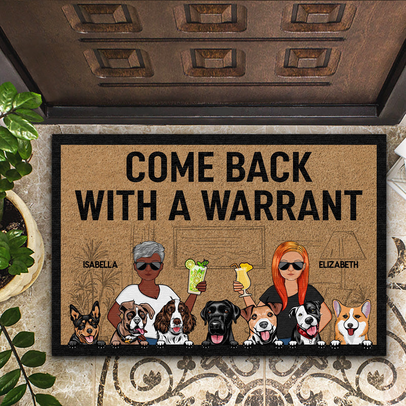 Come Back With A Warrant Couple Husband Wife Family Dog Lovers - Personalized Custom Doormat