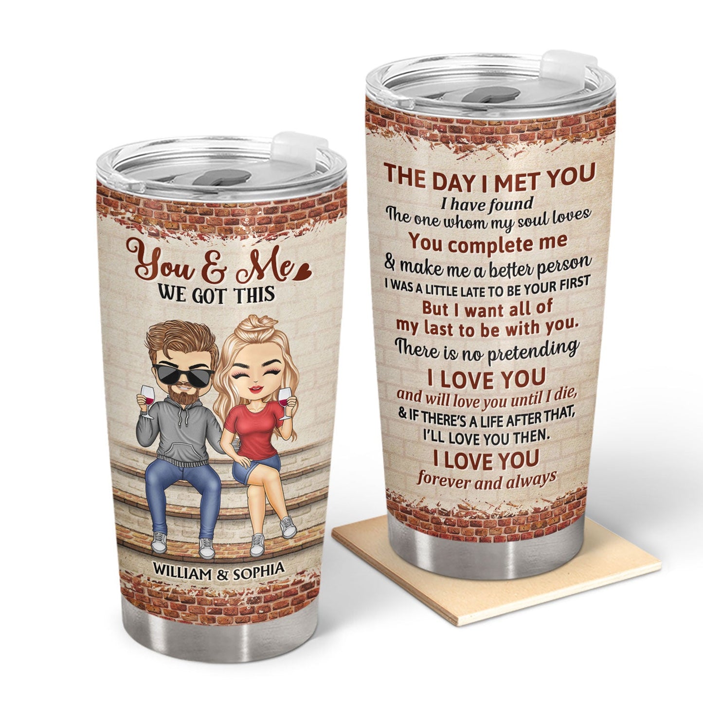 The Day I Met You I Have Found The One Whom My Soul Loves Husband Wife - Gift For Couples - Personalized Custom Tumbler