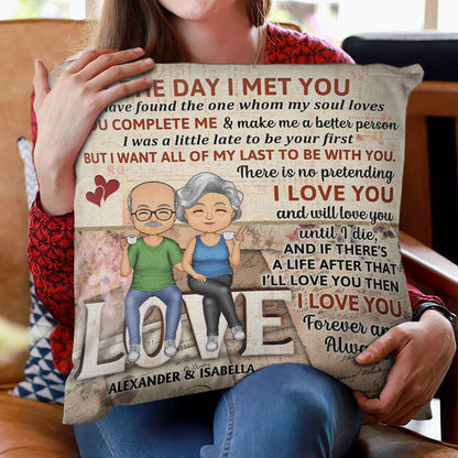 The Day I Met You I Have Found The One Whom My Soul Loves Husband Wife - Gift For Couples - Personalized Custom Pillow