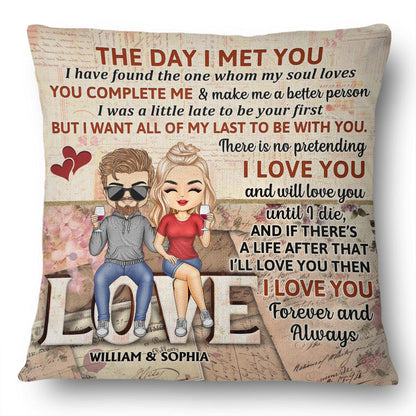 The Day I Met You I Have Found The One Whom My Soul Loves Husband Wife - Gift For Couples - Personalized Custom Pillow