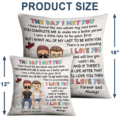 The Day I Met You I Have Found The One Whom My Soul Loves White Husband Wife - Gift For Couples - Personalized Custom Pillow