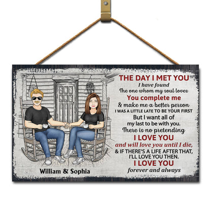 The Day I Met You - Anniversary, Birthday, Home Decor Gift For Spouse, Lover, Husband, Wife, Boyfriend, Girlfriend, Couple - Personalized Custom Wood Rectangle Sign