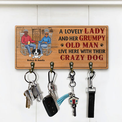 A Lovely Lady And A Grumpy Old Man Live Here With Their Crazy Dogs - Outdoor, Home Decor Gift For Family, Couple, Pet Lovers - Personalized Custom Wood Key Holder