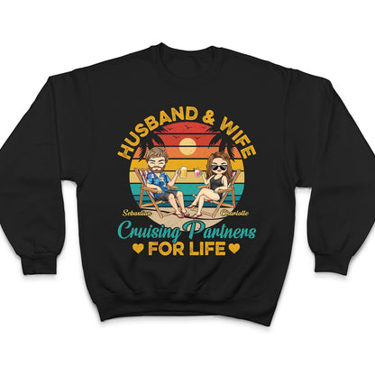 Husband And Wife Cruising Partners For Life Beach Traveling Couples - Anniversary, Birthday Gift For Spouse, Boyfriend, Girlfriend - Personalized Custom T Shirt