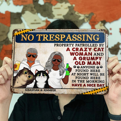 No Trespassing Property Patrolled By Crazy Dog Lady And A Grumpy Old Man - Home Decor, Backyard Decor, Couple Gift For Dog Lovers & Cat Lovers - Personalized Custom Classic Metal Signs