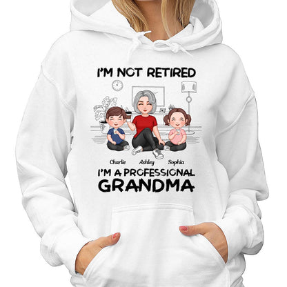 I'm Not Retired I'm A Professional Grandma Personalized Shirt, 2025 Mother's Day, Retirement Gift For Grandma