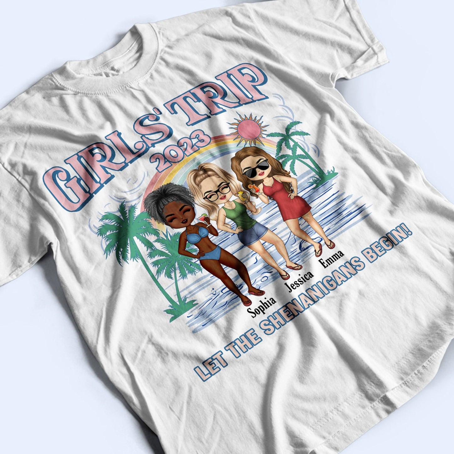 Girls Trip Let The Shenanigans Begin - Gift For Besties, Beach Lovers - Personalized Custom T Shirt