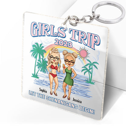 Girls Trip Let The Shenanigans Begin - Gift For Besties, Beach Lovers - Personalized Custom Acrylic Keychain