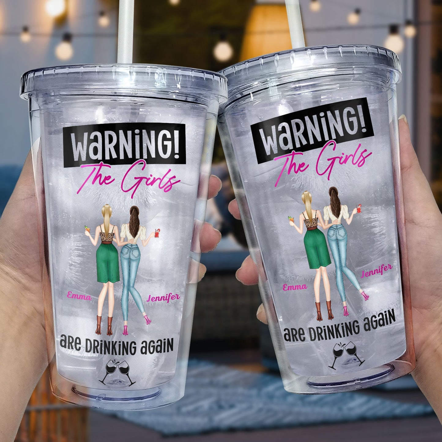 Warning The Girls Are Drinking Again Fashion Girl - Birthday, Anniversary Gift For Besties, Best Friends, Colleagues, Sisters - Personalized Acrylic Insulated Tumbler With Straw