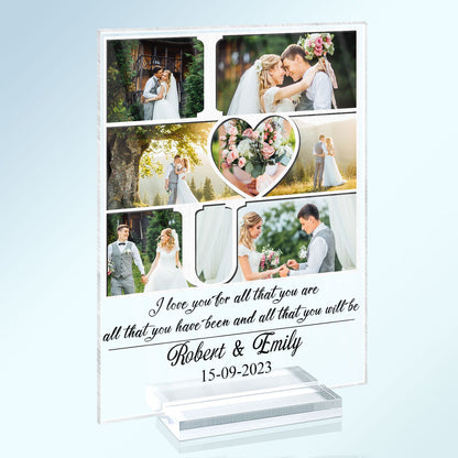 Custom Photo I Love You For All That You Are - Birthday, Anniversary Gift For Couple - Personalized Vertical Rectangle Acrylic Plaque