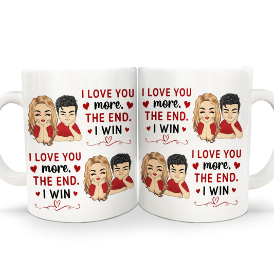 Chibi Couple I Love You More The End I Win - Anniversary Gift For Spouse, Husband, Wife - Personalized White Edge-to-Edge Mug