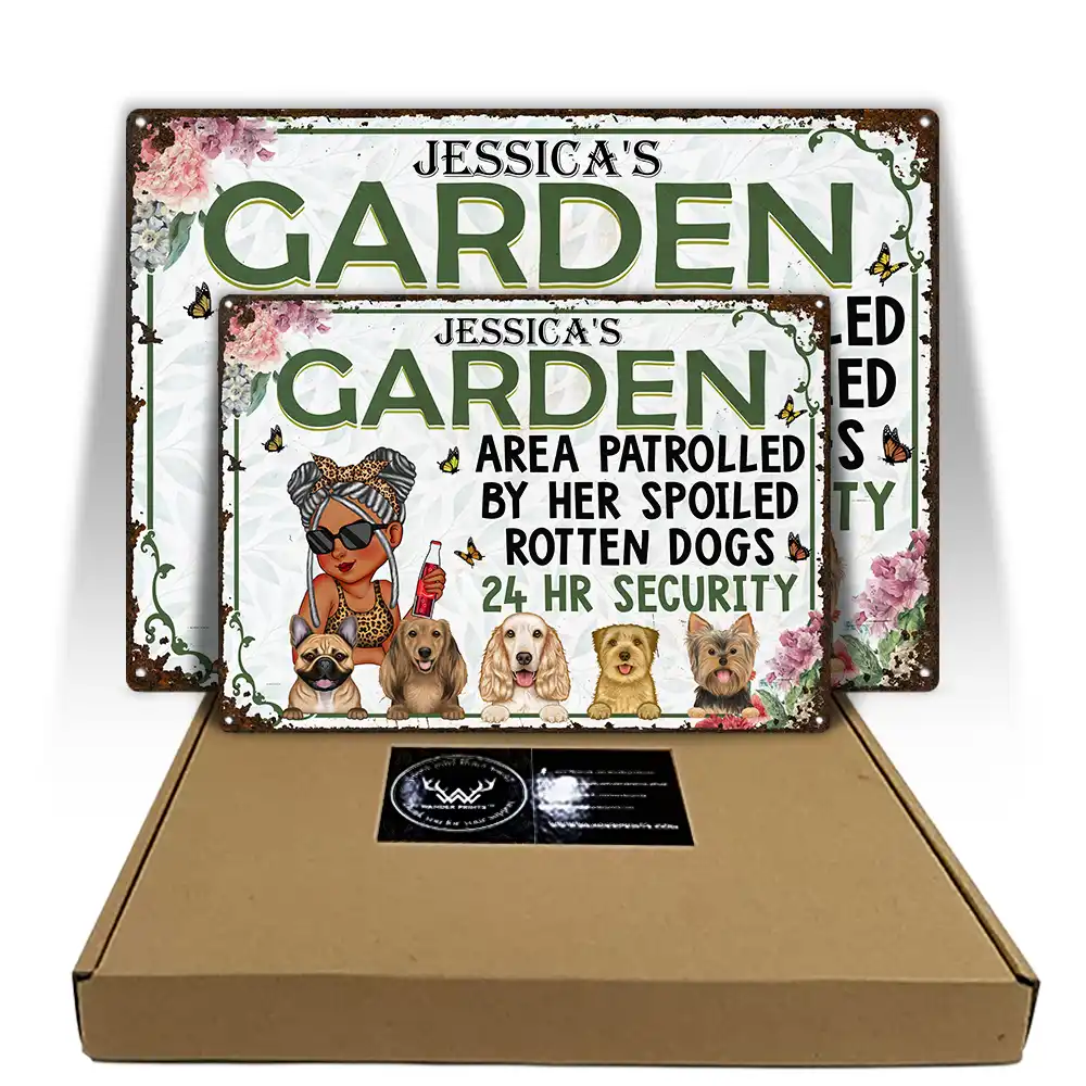 Garden Area Patrolled By Her Spoiled Rotten Dogs - Personalized Classic Metal Signs