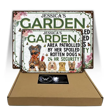 Garden Area Patrolled By Her Spoiled Rotten Dogs - Personalized Classic Metal Signs