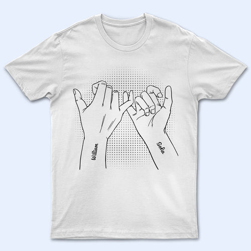 Hand In Hand Side By Side Pinky Promise - Loving, Birthday Gift For Bestie, Best Friends, Friendship, Sisters, Couple - Personalized Custom T Shirt