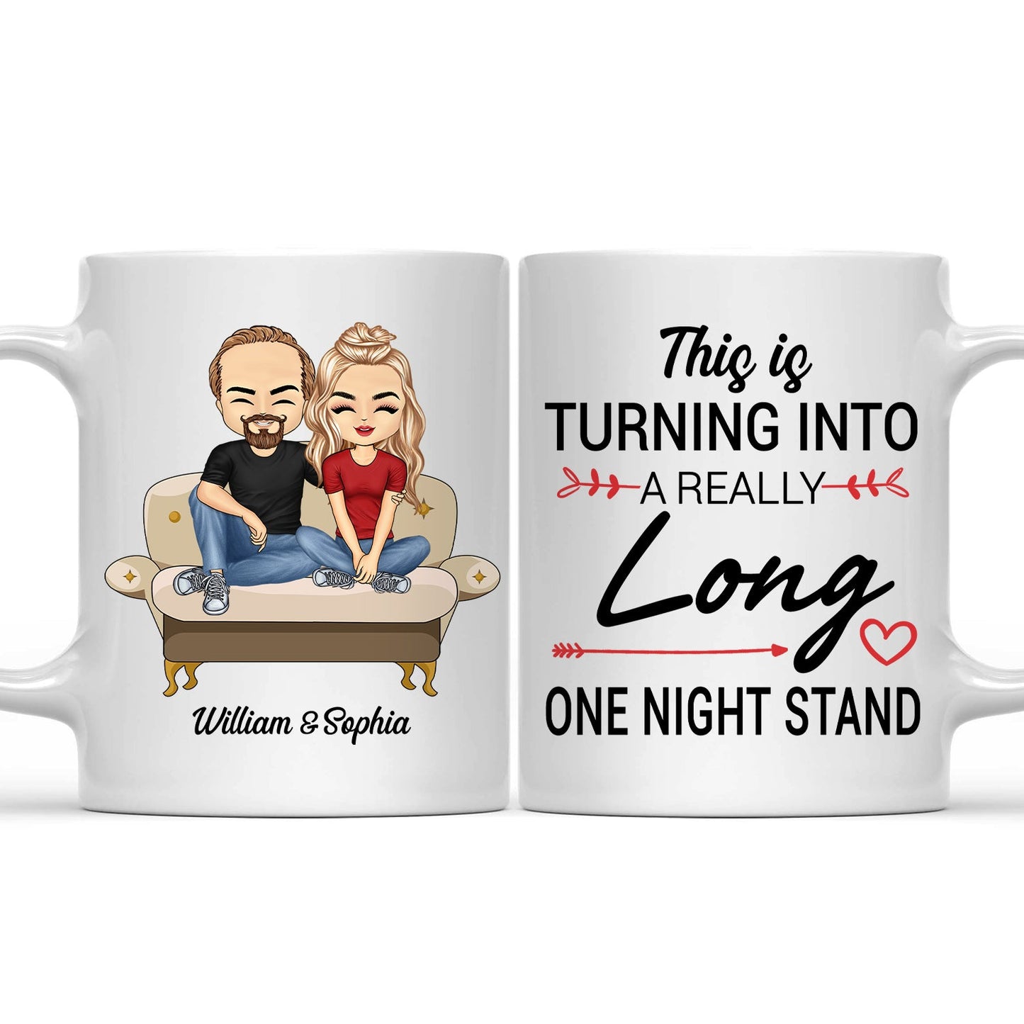 This Is Turning Into A Really Long One Night Stand - Funny, Birthday, Anniversary Gift For Spouse, Couple, Husband, Wife - Personalized Mug