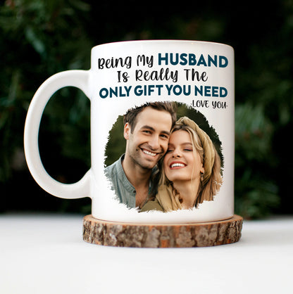 Custom Photo The Only Gift You Need - Gift For Sister, Brother, Dad, Mom, Couple, Family - Personalized Mug