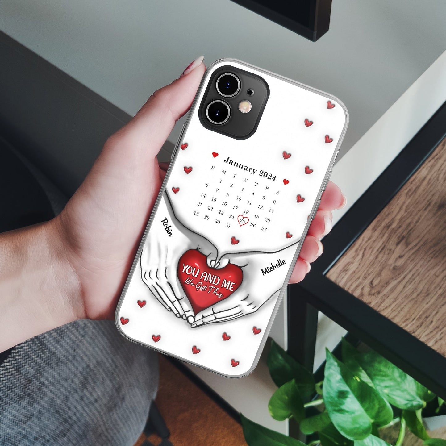Calendar You & Me We Got This - Gift For Couples - 3D Inflated Effect Printed Personalized Clear Phone Case