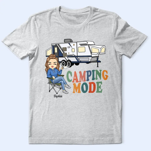 Camping Mode - Personalized T Shirt
