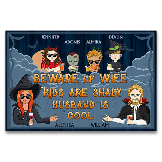 Beware Of Wife Kids Are Shady Husband Is Cool Costume - Gift For Family - Personalized Custom Doormat