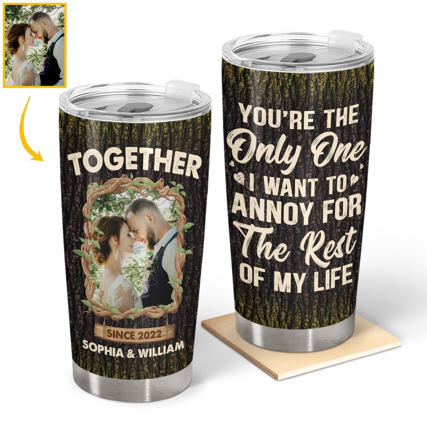 Custom Photo You‘re The Only One - Anniversary Gift For Wife, Husband, Girlfriend, Boyfriend - Personalized Custom Tumbler