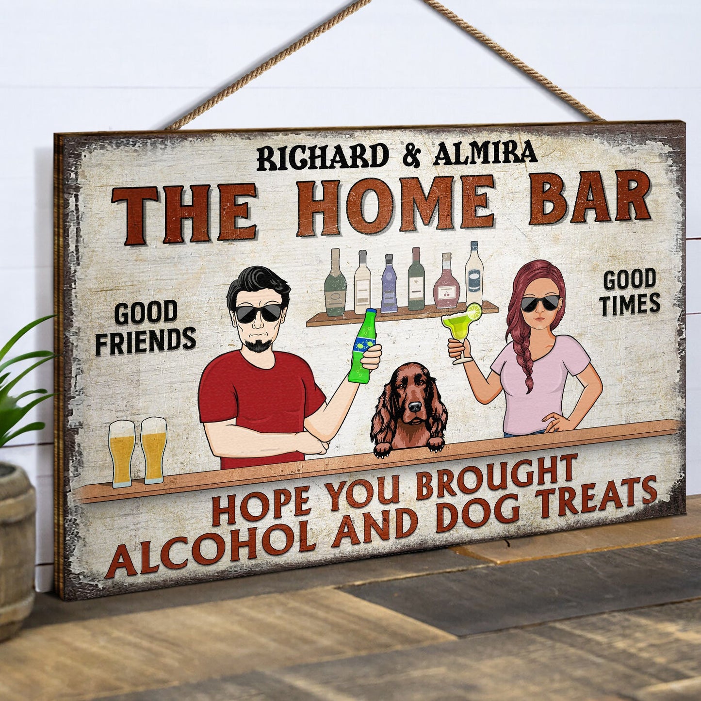 Hope You Brought Alcohol And Dog Treats Couple Husband Wife - Backyard Sign - Personalized Custom Wood Rectangle Sign