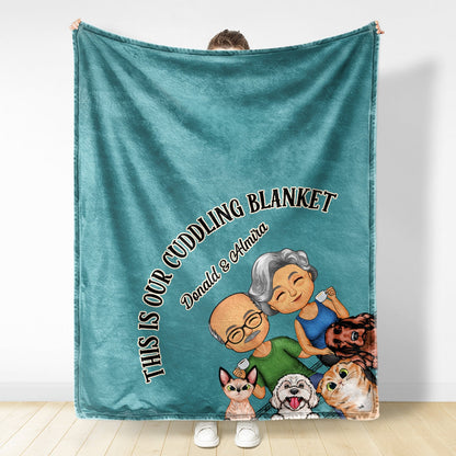 This Is Our Cuddling Blanket Couples Cats Dogs - Anniversary, Birthday Gift For Spouse, Husband, Wife, Boyfriend, Girlfriend - Personalized Custom Fleece Blanket