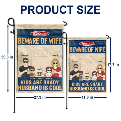 Beware Of Wife Kids Are Shady Husband Is Cool Couple Husband Wife Family - Personalized Custom Flag