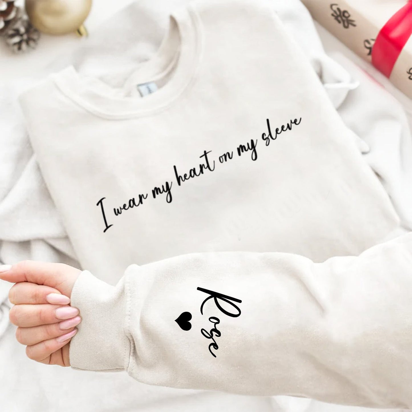 I Wear My Heart On My Sleeve - Gift For Mom, Grandma, Besties, Sisters - Personalized Sweatshirt With Sleeve Imprint