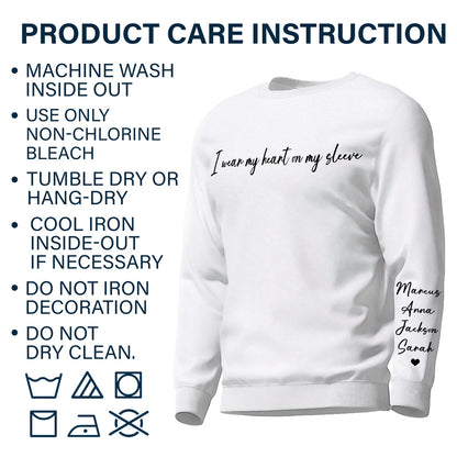 I Wear My Heart On My Sleeve - Gift For Mom, Grandma, Besties, Sisters - Personalized Sweatshirt With Sleeve Imprint