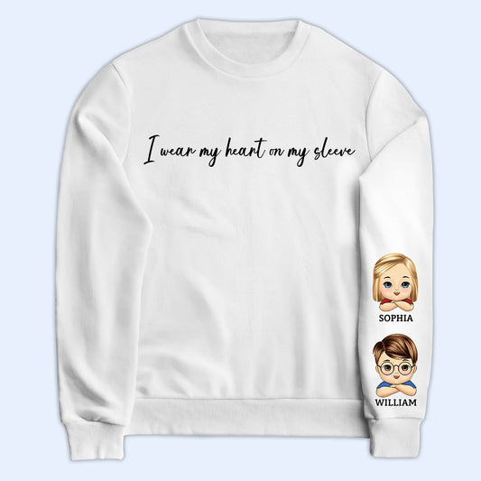 I Wear My Heart On My Sleeve Kid - Gift For Mom, Grandma, Besties, Sisters - Personalized Sweatshirt With Sleeve Imprint