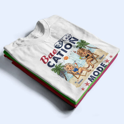 Baecation Mode - Personalized T Shirt