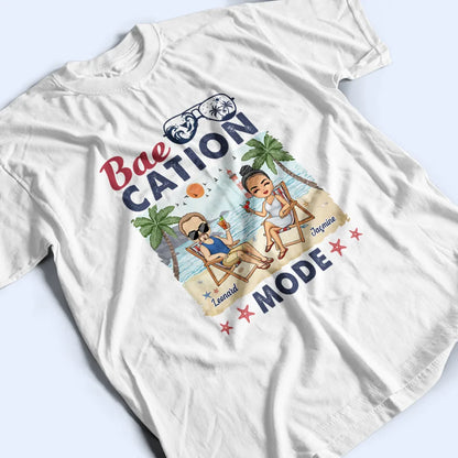 Baecation Mode - Personalized T Shirt