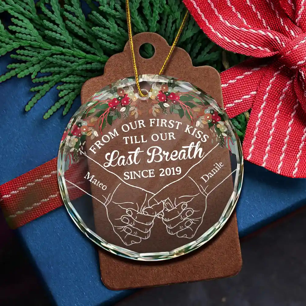 Holding Hands From Our First Kiss Till Our Last Breath - Personalized Circle Acrylic Ornament